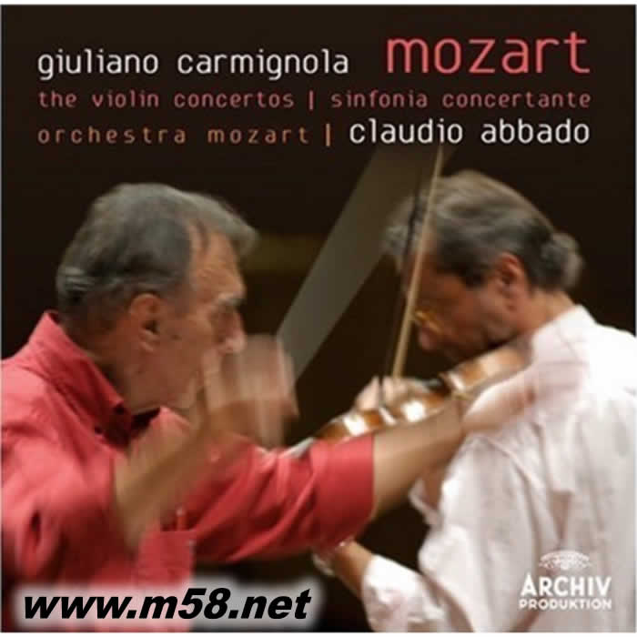 朱里亞諾 卡米諾拉 & 克勞迪奧 阿巴多 - 莫扎特:小提琴協奏曲 Giuliano Carmignola & Claudio Abbado - Mozart: The Violin Concertos C專輯正面圖片